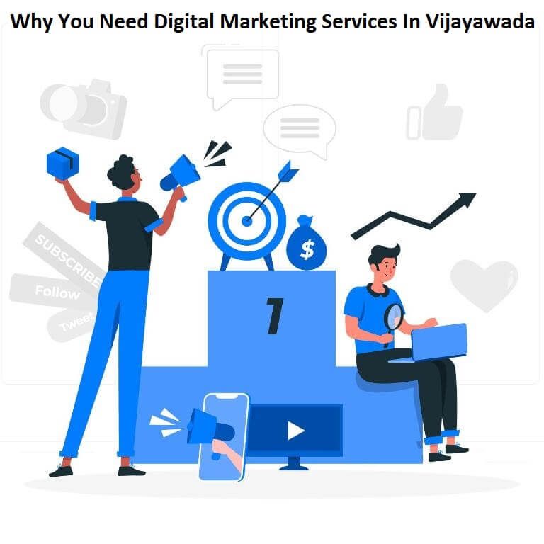 Why You Need Digital Marketing Services In Vijayawada